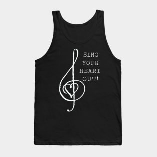 Sing Your Heart Out! Tank Top